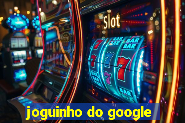 joguinho do google